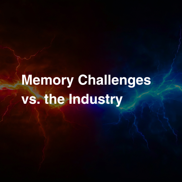 Memory Challenges vs Industry